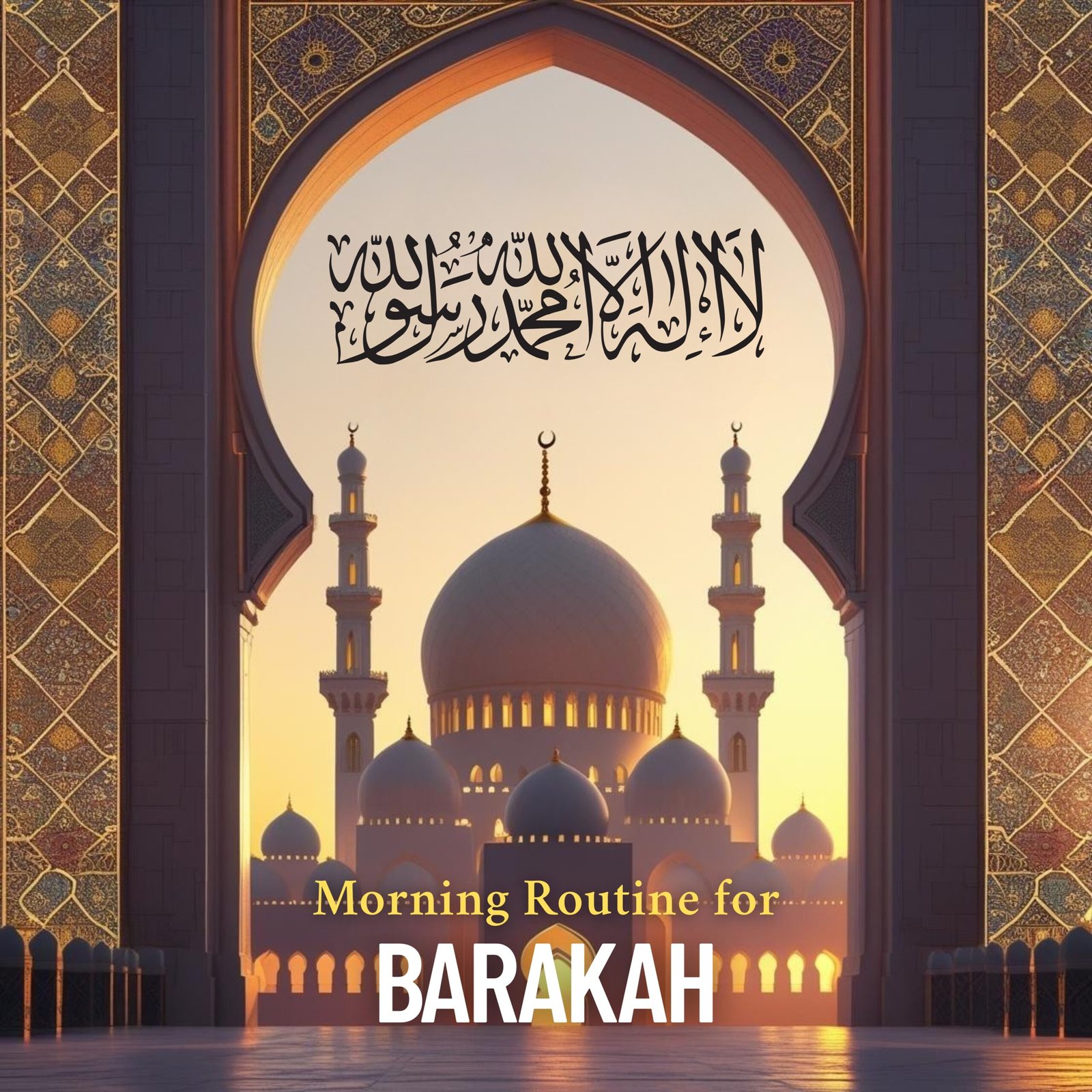 10 Powerful Steps for a Islamic Morning Routine for Barakah