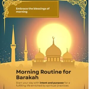 Sunrise over a beautiful Islamic mosque silhouette with golden light, intricate Islamic geometric patterns, and elegant English and Arabic calligraphy of “Morning Routine for Barakah,” creating a peaceful and spiritual atmosphere. 